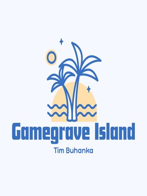 cover image of Gamegrave Island